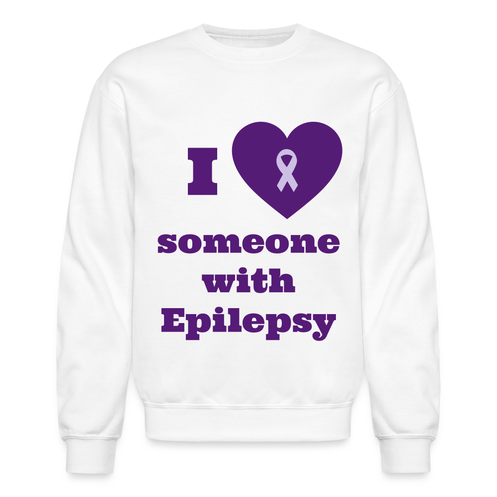 Crewneck Sweatshirt-I love someone with epilepsy! - white